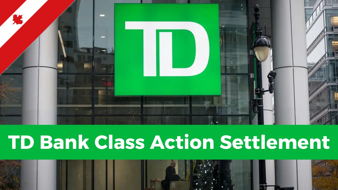TD Bank Canada Settlement Claim Approved