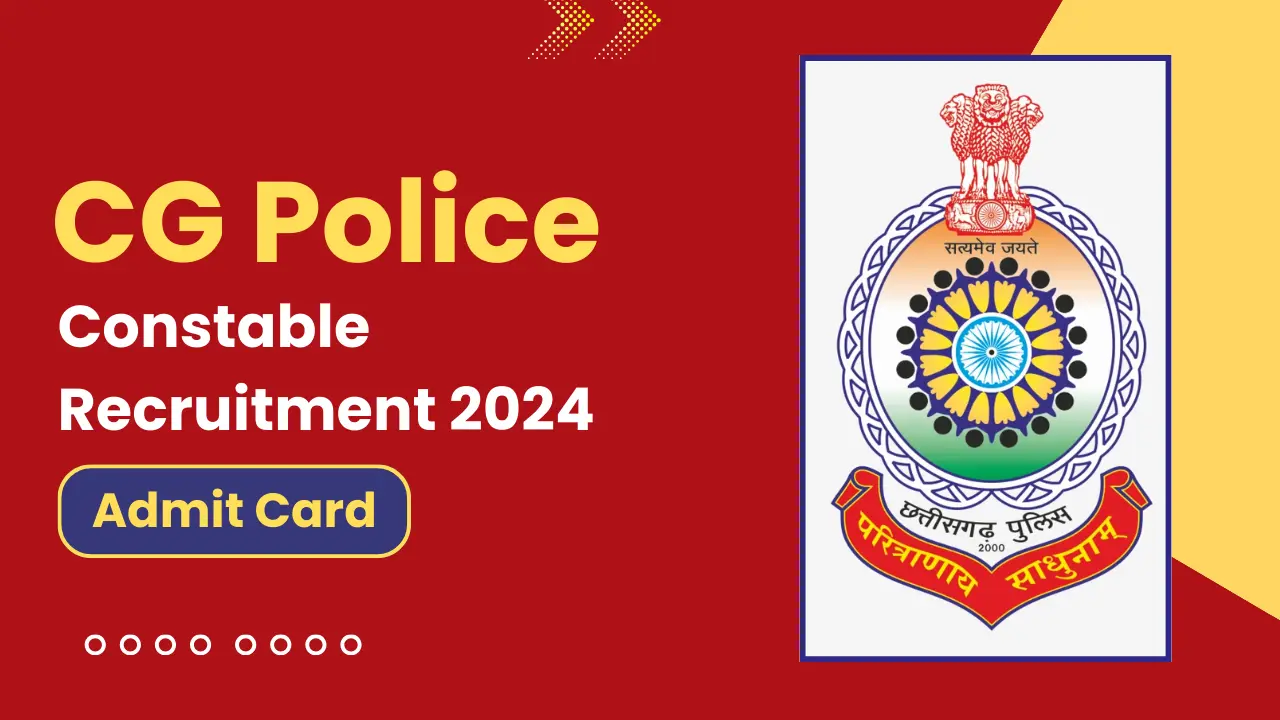 CG Police Admit Card 2024