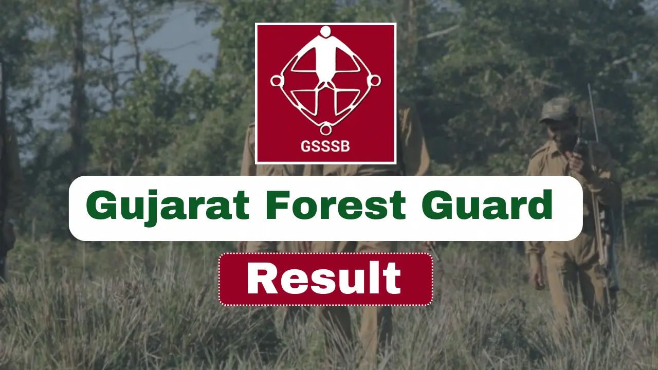Gujarat GSSSB Forest Guard Result 2024