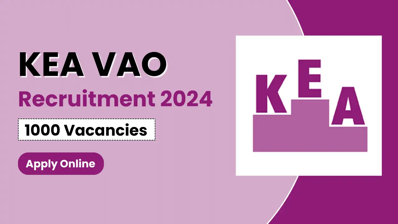 KEA VAO Recruitment 2024