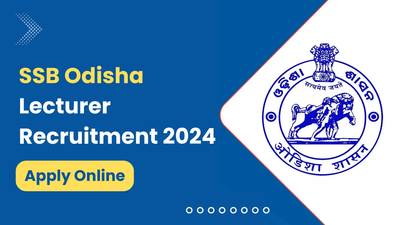 SSB Odisha Lecturer Vacancy 2024