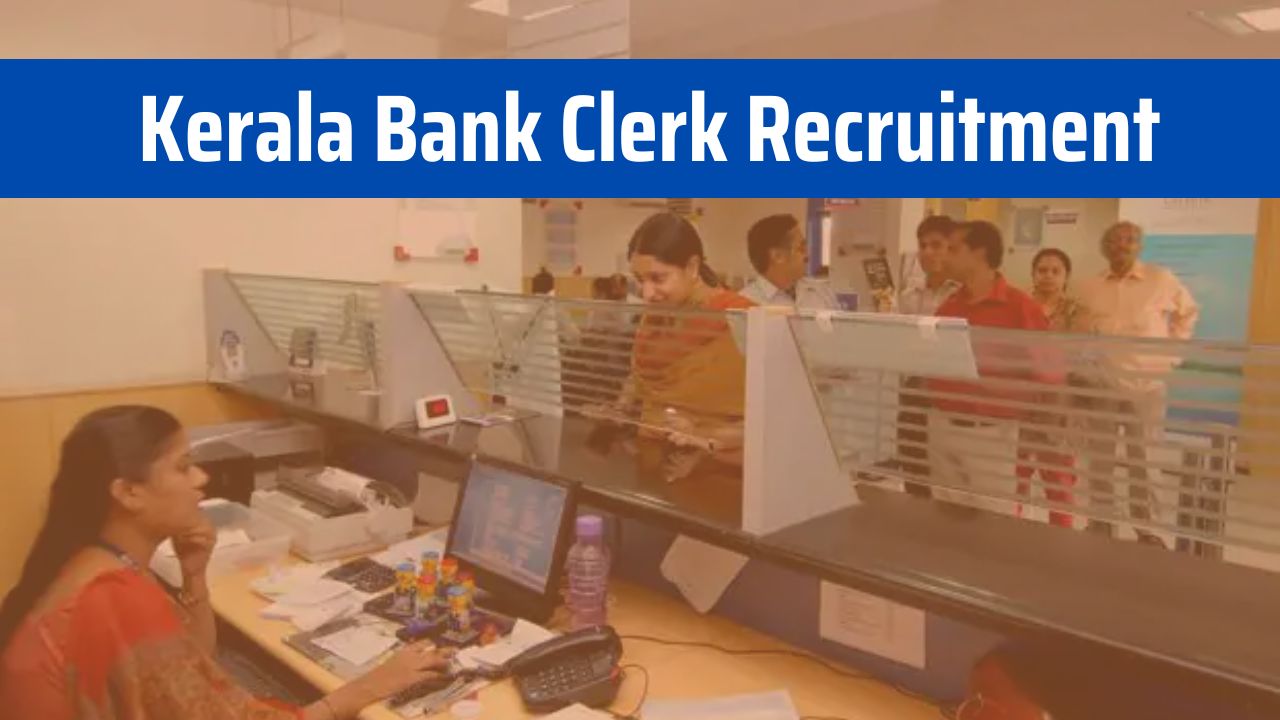  Kerala Bank Recruitment 
