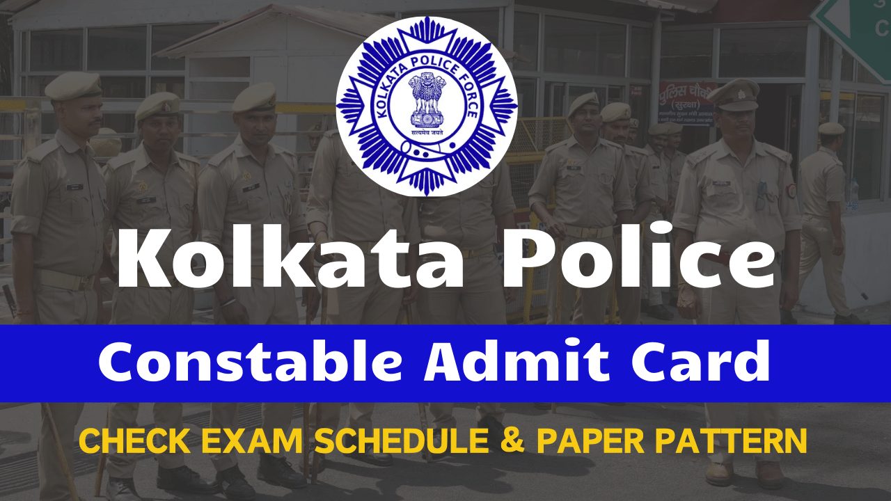 WB Kolkata Police Admit Card 2024 Release Date