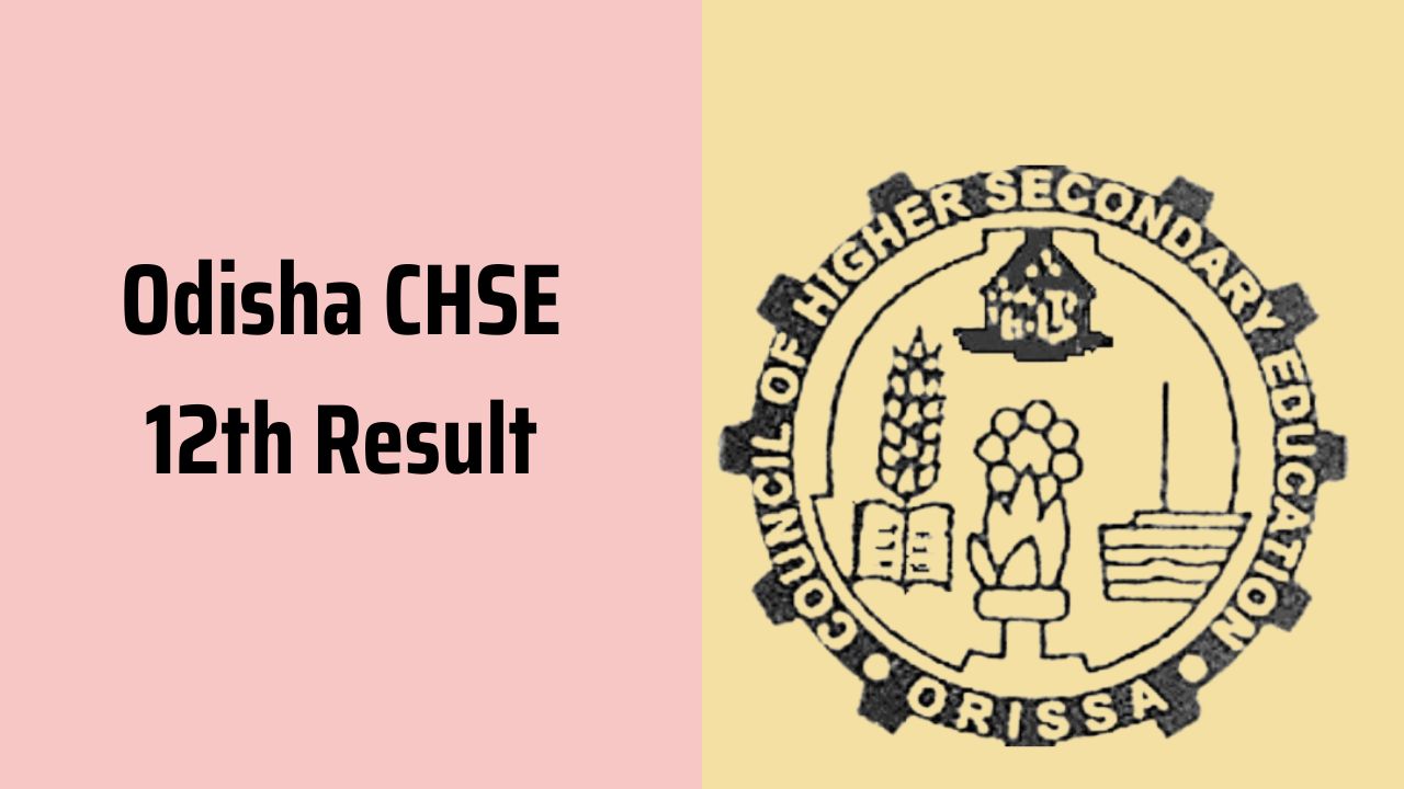 Odisha CHSE 12th result