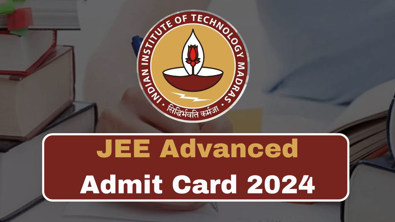 JEE Advanced Hall Ticket 2024