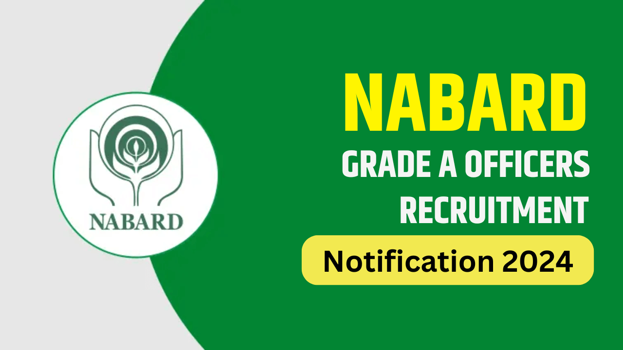 NABARD Grade A Recruitment 2024