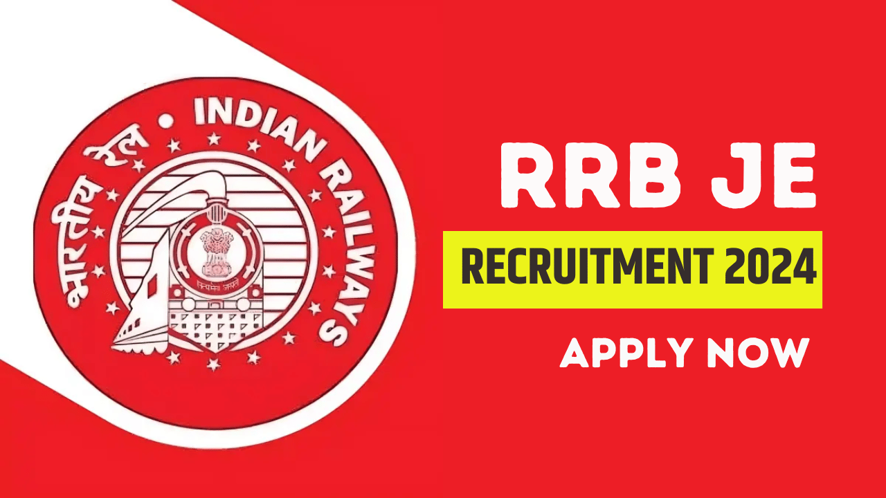 RRB JE Recruitment 2024